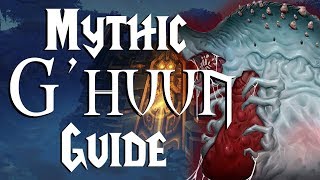 Ghuun Mythic  Guide  Uldir [upl. by Bethena315]