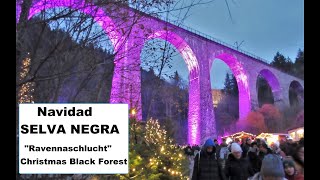 SELVA NEGRA Navidad Weihnachtsmarkt Viaducto quotRavennaschluchtquot ALEMANIA Christmas Black Forest [upl. by Aitram]