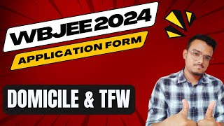 WBJEE 2024 Application Form  TFW amp Domicile Certificate  Documents [upl. by Rior]