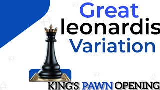 Great Leonardis Variation Chess  Kings Pawn Opening  classical chess [upl. by Piselli]