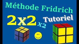 Tutoriel  méthode Fridrich au 2x2 [upl. by Aicilf]