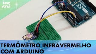 TERMÔMETRO INFRAVERMELHO COM ARDUINO [upl. by Tniassuot193]