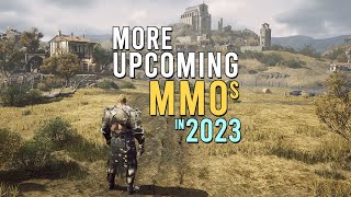 MORE New Upcoming MMOs in 2023 [upl. by Meyers]