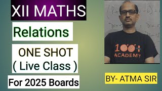 XII Relations amp Functions One Shot video for quot Relationsquot For 2025 board aspirants of all boards [upl. by Eityak509]