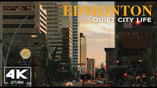 Quiet City Life of EDMONTON Canada2021  4K Virtual Travel Walk Tour  Life Video with City Sounds [upl. by Kalli]