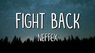 NEFFEX  Fight Back LyricsLyric Video [upl. by Shotton]