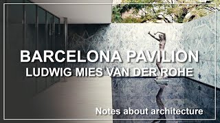 Barcelona Pavilion Notes about architecture [upl. by Montfort]