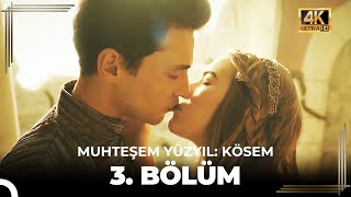 Muhteşem Yüzyıl Kösem 3 Bölüm 4K [upl. by Wj434]