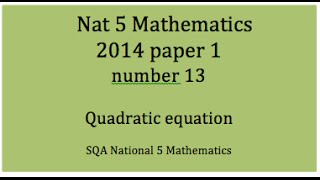 2014 SQA Nat 5 Mathematics Paper1 13 Quadratic equation [upl. by Llenej]