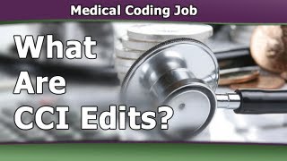 Medical Coding Training — What Are CCI Edits [upl. by Idnir]