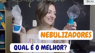 Nebulizadores  Ultrassônico ou Pneumático qual é o melhor Dicas Especiais [upl. by Aremmat]