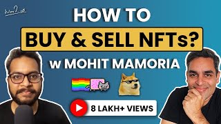 NFTs How to buy and sell  Complete Guide w MohitMamoria  Ankur Warikoo [upl. by Shue793]