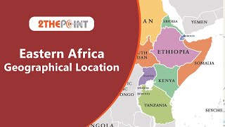 East Africa  Physical Features of East Africa I Horn of Africa I African Rift Valley I Map Location [upl. by Namad]