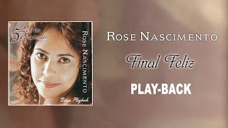 Rose Nascimento  Final Feliz PlayBack [upl. by Edda]