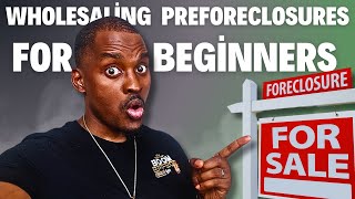 How To Wholesale Pre Foreclosures For beginners [upl. by Nissensohn]