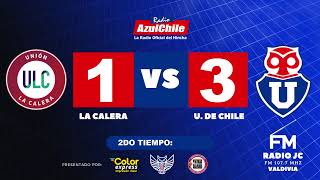 EN VIVO UNIÓN LA CALERA VS U DE CHILE en Radio AzulChile [upl. by Albrecht]