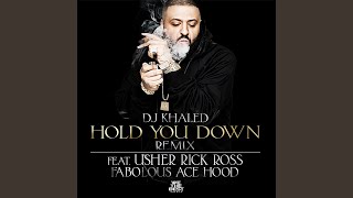 Hold You Down Remix feat Usher Rick Ross Fabolous amp Ace Hood [upl. by Kral]