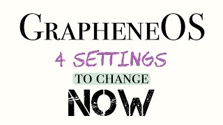 GrapheneOS My Top 4 Settings Changes I Do IMMEDIATELY Portrait View [upl. by Jeffry]