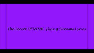 The Secret Of NIMH Flying Dreams Lyrics [upl. by Cotsen24]