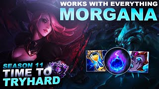 MORGANA WORKS WITH EVERYTHING  Time to Tryhard  League of Legends [upl. by Tigram]