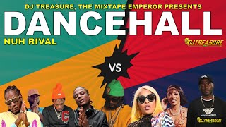 Dancehall Mix 2024 New Dancehall Song  NUH RIVAL  Alkaline Masicka Valiant Kraff  DJ Treasure [upl. by Annaihs]