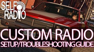 GTA V PC Version  Custom Radio Setup and Troubleshooting SELF Radio Station [upl. by Suitangi]