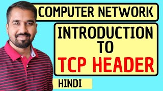 Introduction To TCP Header Explained in Hindi l Computer Network Course [upl. by Yrekcaz]