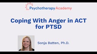 Coping With Anger in ACT for PTSD [upl. by Rikahs100]