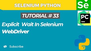 Selenium WebDriver with Python tutorial 33  How to Implement Explicit Waits in Selenium WebDriver [upl. by Antin]