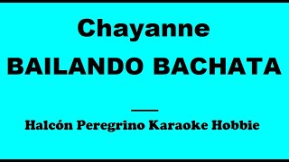 Karaoke  Chayanne  Bailando Bachata [upl. by Lunnete]