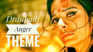 Mahabharat  Draupadi Anger Theme [upl. by Lull]