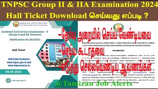 How to Download Hall Ticket for TNPSC Group II amp IIA Examination  All details  TamizanJobAlerts [upl. by Latea]