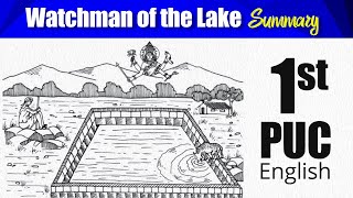 Watchman of the Lake Summary in English 1st PUC EasyLearnPUC [upl. by Pik]