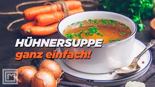 Hühnersuppe  genial einfach  MotionCooking [upl. by Oscar]