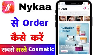 Nykaa se order kaise kare 2025  How to order Nykaa products  Nykaa app se shopping kaise kare [upl. by Adonis]