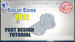 Solid Edge 2021 Part Design Tutorial For Beginner COMPLETE [upl. by Aroel]