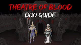 ULTIMATE Duo Guide OSRS Theatre of Blood [upl. by Aniweta]