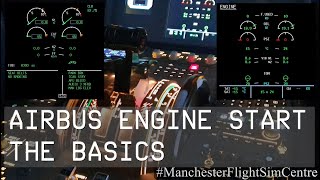 Airbus Engine Start  The Basics [upl. by Anaehs]