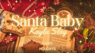 Santa Baby Official Visualizer by Kayla Slay [upl. by Hguh]