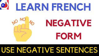 Negative Phrases in French Lesson 45 [upl. by Yellah94]