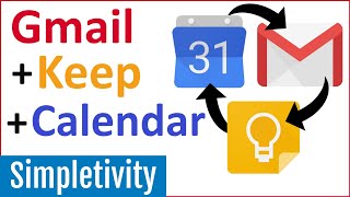 How to Use Gmail  Keep Notes  Google Calendar Together [upl. by Sairu]