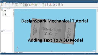 DesignSpark Mechanical Tutorial  Adding Text To A 3D Model [upl. by Adlay]