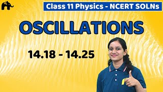 Oscillations Class 11 Physics  Chapter14  NCERT Solutions Questions 1825 [upl. by Quartet]