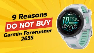 DONT BUY Garmin Forerunner 265S Before WATCHING THIS 😱 9 Reasons [upl. by Ennasor]