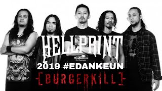 BURGERKILL  HELLPRINT 2019 EDANKEUN [upl. by Annocahs330]