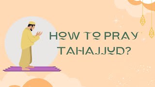 How to Pray Tahajjud  Night Prayers [upl. by Niletac]