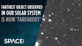 Farfarout is now farthest object observed in our solar system [upl. by Amairam]