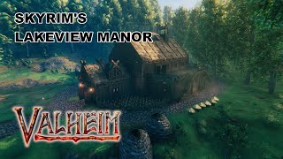 Valheim Build amp Timelapse Skyrim Lakeview Manor [upl. by Rahsab910]