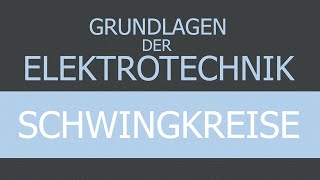 Grundlagen der Elektrotechnik  Schwingkreis berechnen [upl. by Lahcsap]