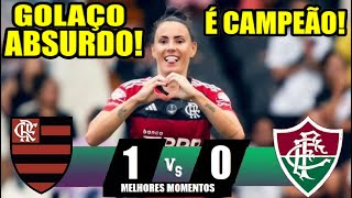 MELHORES MOMENTOS  FLAMENGO 1x0 FLUMINENSE  FINAL CARIOCA FEMININO 2024 CAMPEÃO JUCINARA GOLAÇO [upl. by Eno]